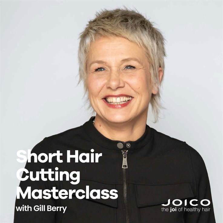 Joico - Short Hair Cutting Masterclass - Gill Berry