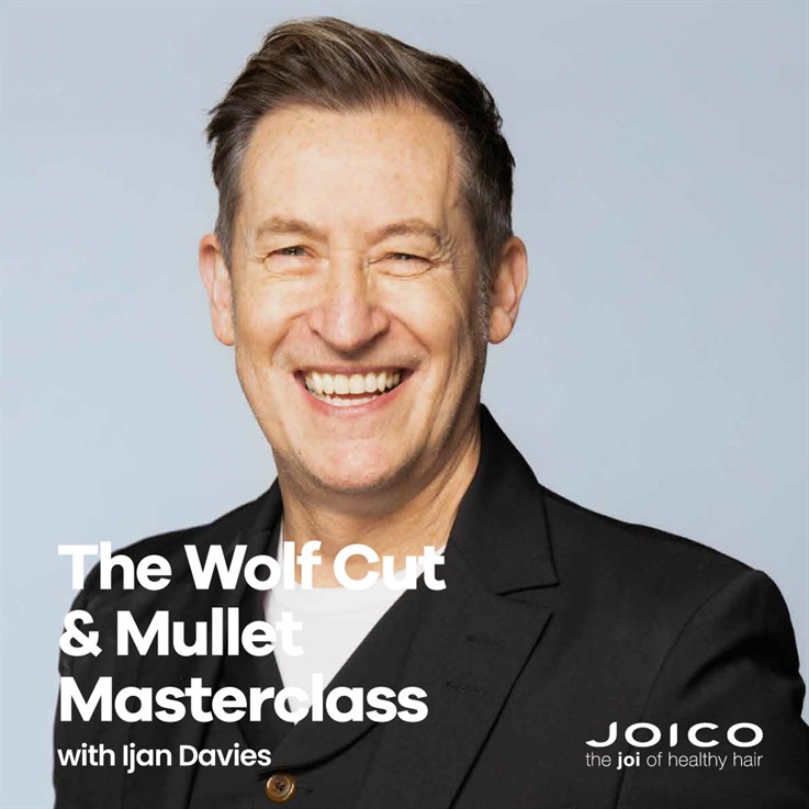 Joico - Mastering the Wolf & Mullet - Ijan Davies